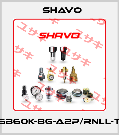 SB60K-8G-A2P/RNLL-T Shavo