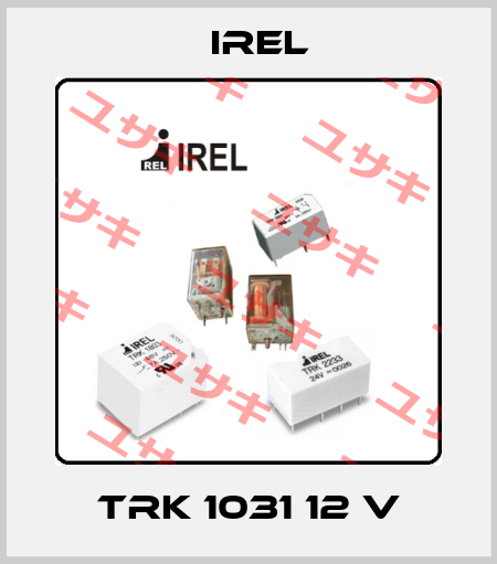TRK 1031 12 V IREL