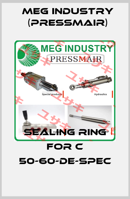 Sealing ring for C 50-60-DE-SPEC Meg Industry (Pressmair)