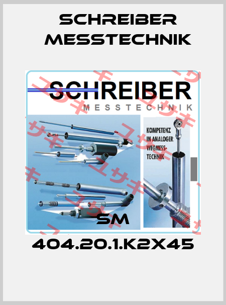 SM 404.20.1.K2X45 Schreiber Messtechnik