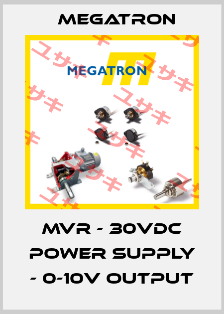 MVR - 30VDC POWER SUPPLY - 0-10V OUTPUT Megatron