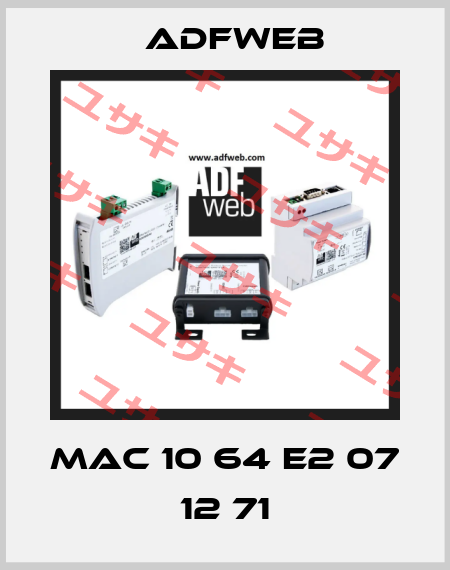 MAC 10 64 E2 07  12 71 ADFweb