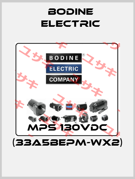 MPS 130VDC (33A5BEPM-WX2) BODINE ELECTRIC