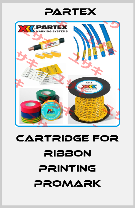 Cartridge for ribbon printing PROMARK Partex