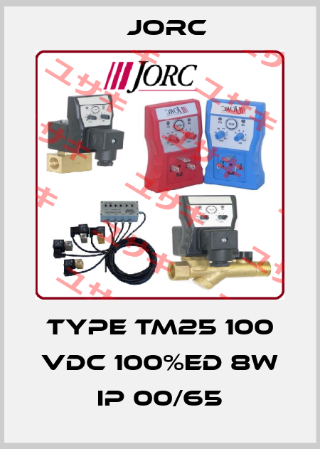 Type TM25 100 VDC 100%ED 8W IP 00/65 JORC