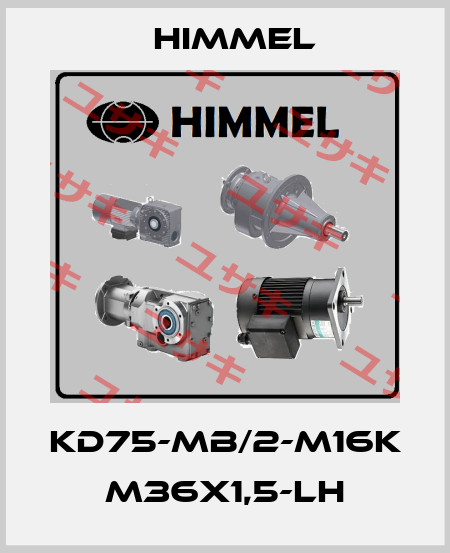 KD75-MB/2-M16K M36x1,5-LH HIMMEL