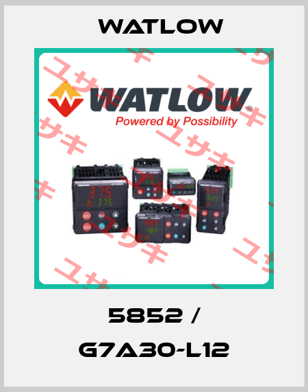 5852 / G7A30-L12 Watlow