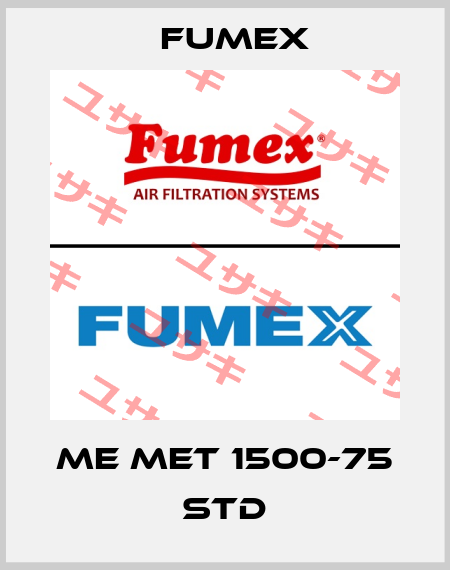 ME MET 1500-75 Std Fumex