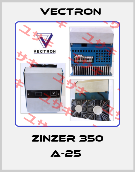 ZINZER 350 A-25  Vectron