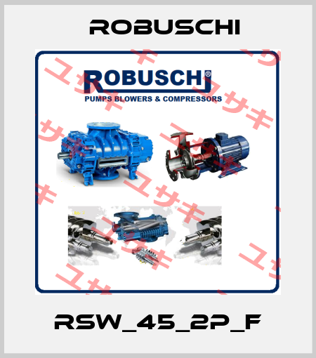 RSW_45_2P_F Robuschi
