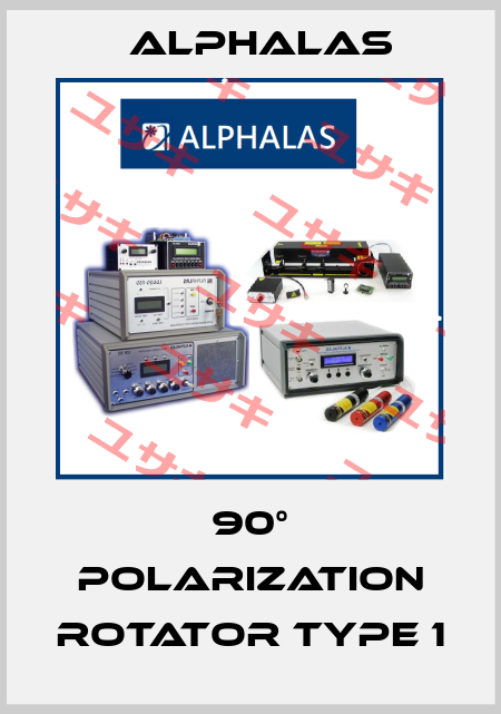 90° polarization rotator Type 1 Alphalas