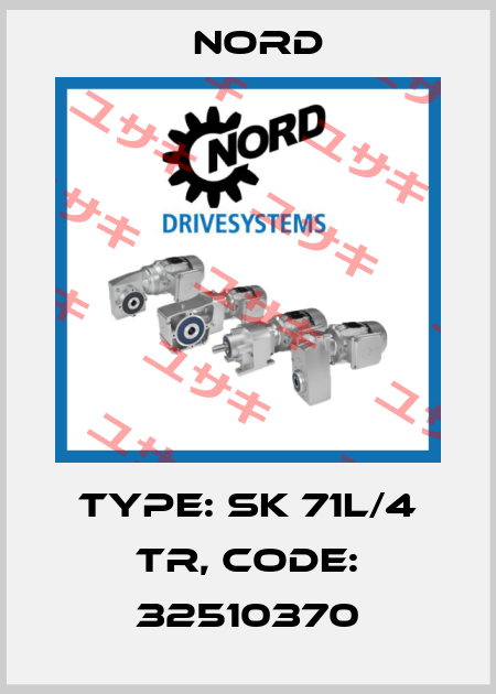 Type: SK 71L/4 TR, code: 32510370 Nord