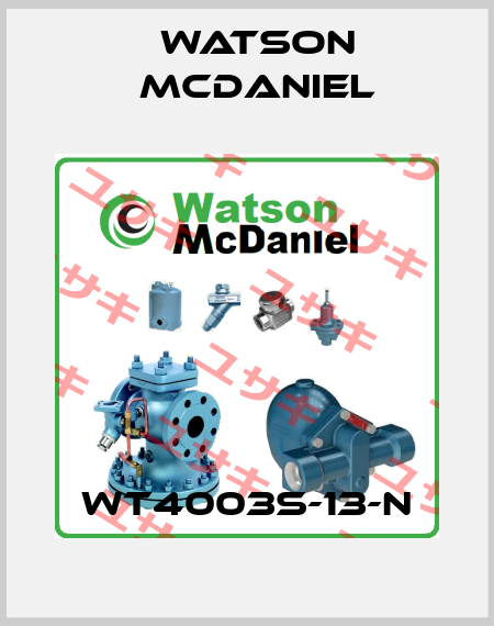 WT4003S-13-N Watson McDaniel