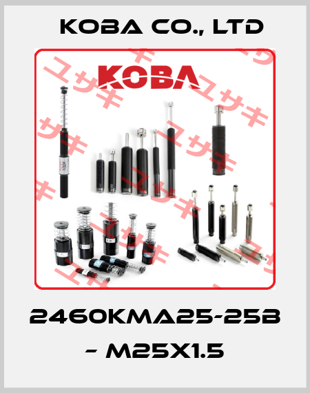 2460KMA25-25B – M25X1.5 KOBA CO., LTD