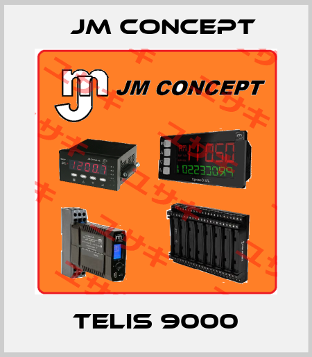TELIS 9000 JM Concept