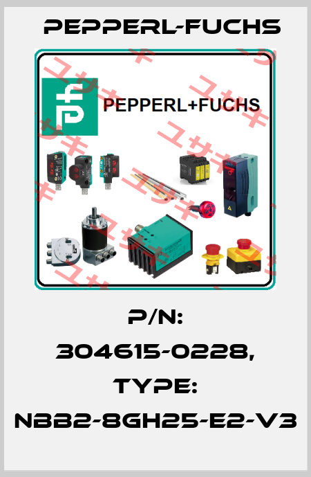p/n: 304615-0228, Type: NBB2-8GH25-E2-V3 Pepperl-Fuchs