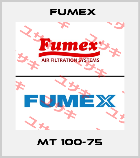 MT 100-75 Fumex