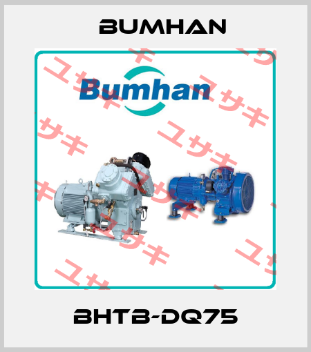 BHTB-DQ75 BUMHAN
