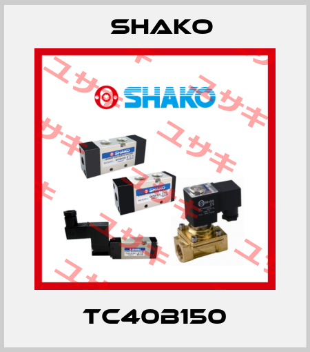 TC40B150 SHAKO