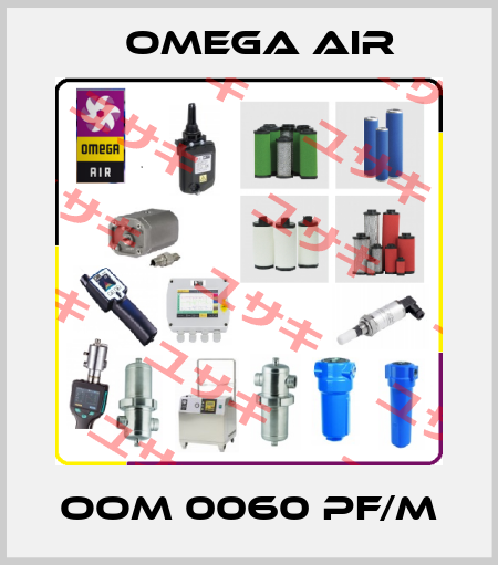 OOM 0060 PF/M Omega Air