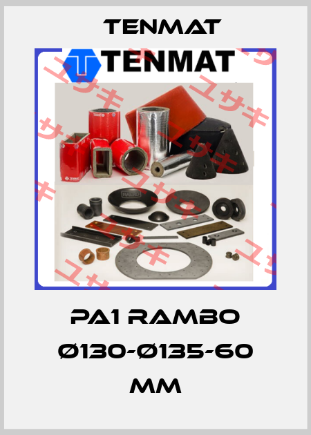 PA1 RAMBO Ø130-Ø135-60 mm TENMAT