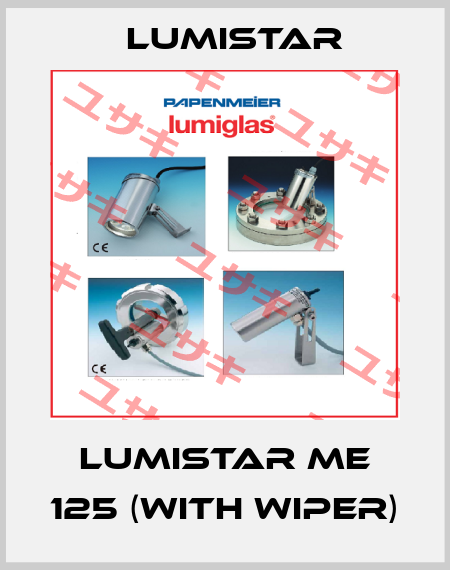 Lumistar ME 125 (with wiper) Lumistar
