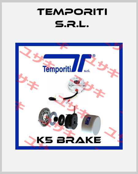 K5 brake Temporiti s.r.l.
