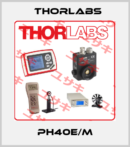 PH40E/M Thorlabs