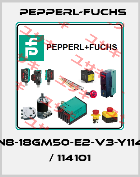 NBN8-18GM50-E2-V3-Y114101 / 114101 Pepperl-Fuchs