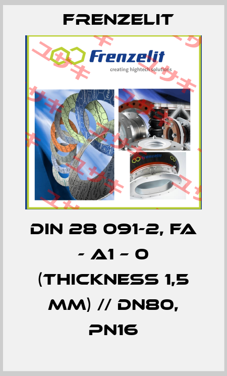 DIN 28 091-2, FA - A1 – 0 (thickness 1,5 mm) // DN80, PN16 Frenzelit