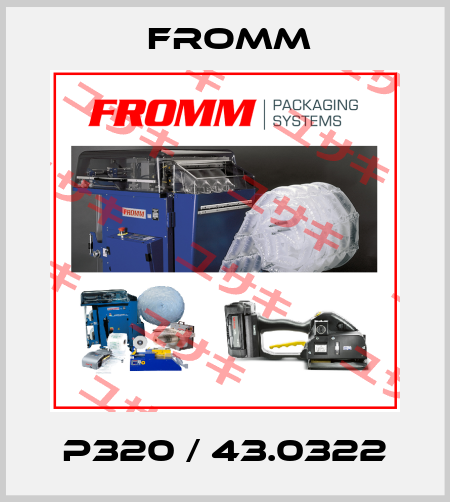 P320 / 43.0322 FROMM 