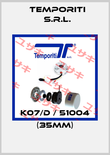K07/D / 51004 (35MM) Temporiti s.r.l.