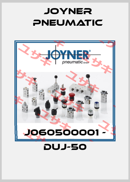 J060500001 - DUJ-50 Joyner Pneumatic