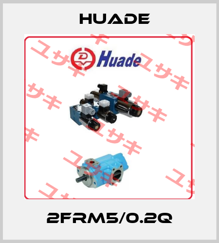 2FRM5/0.2Q Huade