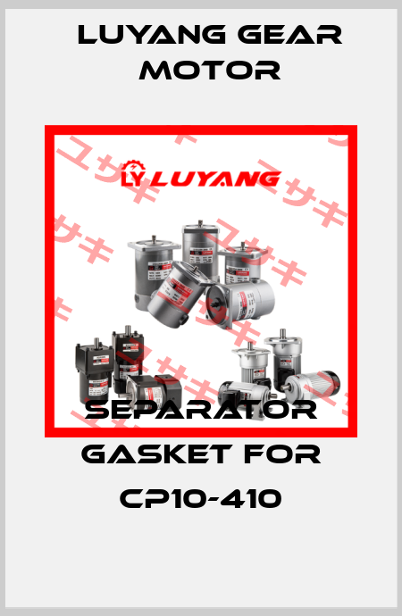 SEPARATOR GASKET for CP10-410 Luyang Gear Motor