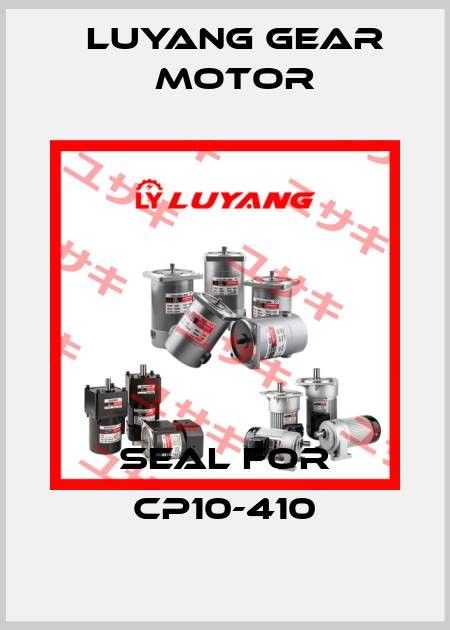 SEAL for CP10-410 Luyang Gear Motor