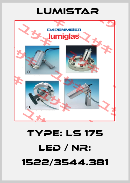 Type: LS 175 LED / Nr: 1522/3544.381 Lumistar