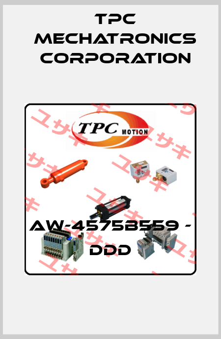 AW-4575B559 - DDD TPC Mechatronics Corporation