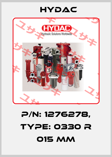 P/N: 1276278, Type: 0330 R 015 MM Hydac