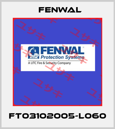 FT03102005-L060 FENWAL