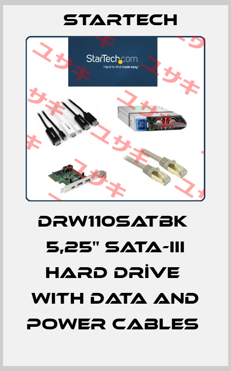 DRW110SATBK  5,25" SATA-III HARD DRİVE  with DATA AND POWER CABLES  Startech