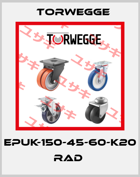 EPUK-150-45-60-K20  RAD  Torwegge