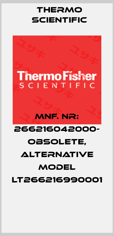 Mnf. Nr: 266216042000- obsolete, alternative model LT266216990001  Thermo Scientific