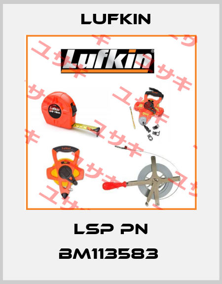 LSP PN BM113583  Lufkin