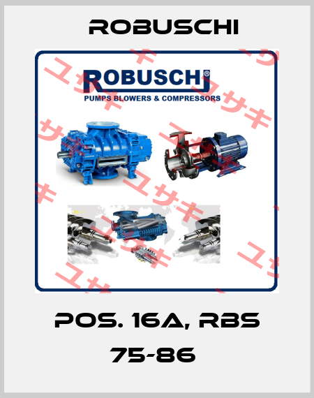 Pos. 16A, RBS 75-86  Robuschi