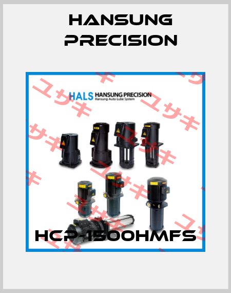HCP-1500HMFS Hansung Precision