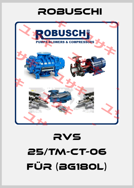 RVS 25/TM-CT-06 für (BG180L) Robuschi