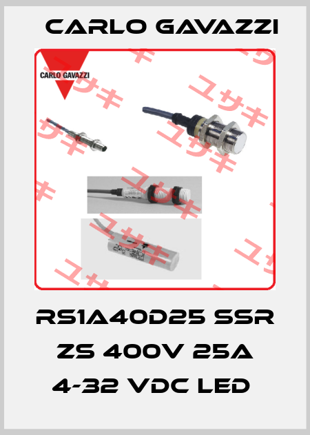 RS1A40D25 SSR ZS 400V 25A 4-32 VDC LED  Carlo Gavazzi