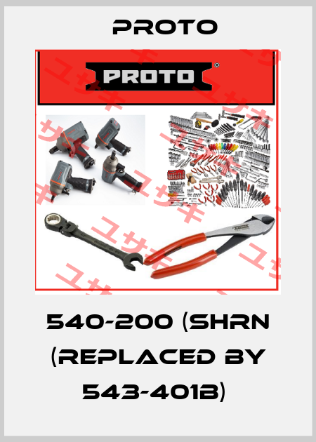 540-200 (SHRN (replaced by 543-401B)  PROTO