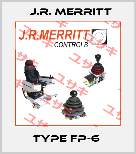 TYPE FP-6  J.R. Merritt